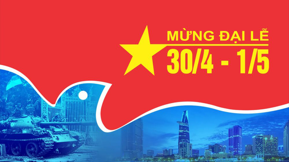 Tìm hiểu ý nghĩa lịch sử ngày 30/4 và Quốc tế Lao động 1/5