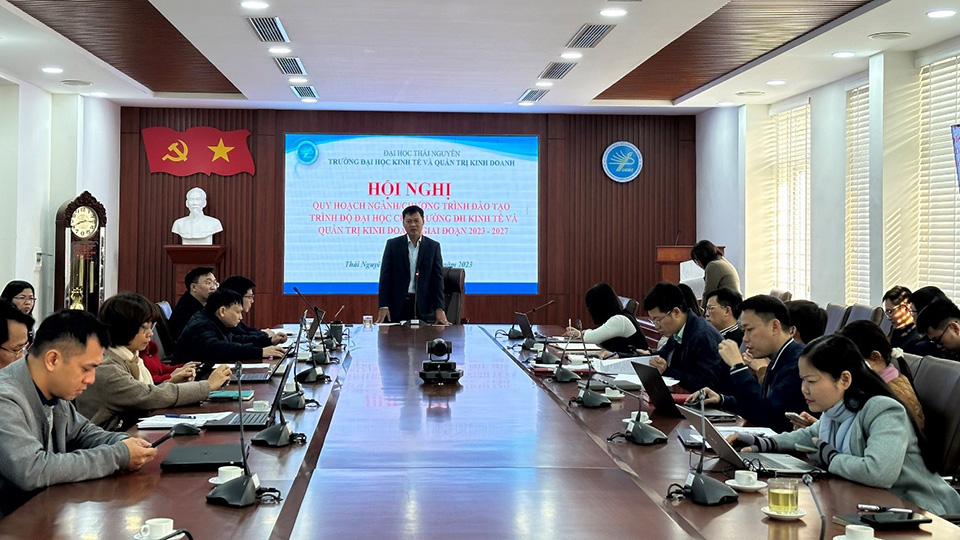 Hội nghị quy hoạch ngành/chương trình đào tạo trình độ đại học của Trường ĐH Kinh tế và QTKD giai đoạn 2023 - 2027